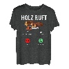 Holz Ruft An Telefon Holzfäller Holzarbeit Waldarbeit Forst T-Shirt