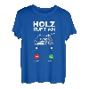 Holz ruft an - Lustiges Holzfäller Forst Wald T-Shirt