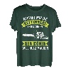 Herren Holzfäller Förster Forstwirt Waldarbeiter Spruch Geschenk T-Shirt
