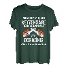 Motorsäge Holzfäller Reichet mir die Kettensäge ihr Narren T-Shirt