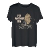 I 'd Rather Be Drechseln T-Shirt