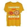 Sägespäne sind Männer Glitzer Waldarbeiter lustig Holzfäller T-Shirt