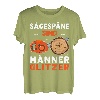 Sägespäne sind Männer Glitzer Waldarbeiter lustig Holzfäller T-Shirt