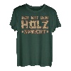 Das Holz spricht für Zimmermannswaldwald T-Shirt
