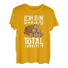 ICH BIN SCHON WIEDER TOTAL UNTERHOLZT T-Shirt
