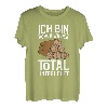 ICH BIN SCHON WIEDER TOTAL UNTERHOLZT T-Shirt