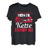 Du bist nicht du wenn die Kette stumpf ist Kettensäge Spruch T-Shirt