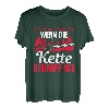 Du bist nicht du wenn die Kette stumpf ist Kettensäge Spruch T-Shirt