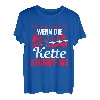 Du bist nicht du wenn die Kette stumpf ist Kettensäge Spruch T-Shirt