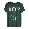 Ich und mein Holz Waldarbeiter Tischler Forstwirt Förster T-Shirt