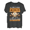 Ich mache Holz und NEIN ich werde es dir nicht schenken T-Shirt