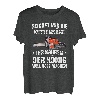 Reichet Mir Die Kettensäge Ihr Narren Der König Will Holz T-Shirt