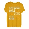 Alles Was Mich Interessiert Ist Mein Holz Freunde Bier T-Shirt