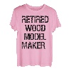 Modellbauer aus Holz im Ruhestand T-Shirt