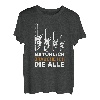 Natürlich brauche ich die alle Säge Motorsäge Holzfäller T-Shirt