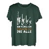 Natürlich brauche ich die alle Säge Motorsäge Holzfäller T-Shirt
