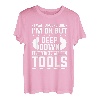 Ich laufe herum, als ob es mir gut geht, aber tief im Inneren möchte ich Werkzeuge kaufen T-Shirt