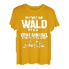 Tag ohne Wald? Unmöglich! - Fun Forstwirt T-Shirt