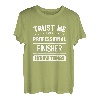 Finisher Idea Trust Professioneller Finisher T-Shirt