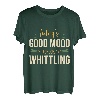 Die heutige gute Laune wird von Whittling Whittle Wood Car gesponsert T-Shirt