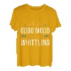Die heutige gute Laune wird von Whittling Whittle Wood Car gesponsert T-Shirt