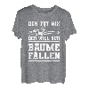 Herren Der Tut Nix Der Will Nur Bäume Fällen T-Shirt