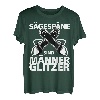 Sägespäne Sind Männer Glitzer Holzfäller Holz Forst Geschenk T-Shirt