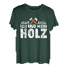 Ich und mein Holz T-Shirt
