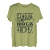 Der Tut Nix Der Will Nur Holz Machen, Holzfäller Kettensäge T-Shirt