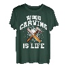Holzschnitzerei ist Leben T-Shirt