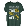 Alles Was Mich Interessiert Ist Mein Holz Meine Familie Bier T-Shirt