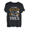 Ist Nicht Horten Wenn Werkzeuge Zimmerei Schreiner Tischler T-Shirt
