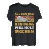 Herren Holzfäller Opa Will Holz Machen Säge Holzarbeiter T-Shirt