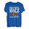 Manchmal Frage Ich Mich Ob Das Holz Mich Auch Vermisst? Wald T-Shirt