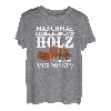 Manchmal Frage Ich Mich Ob Das Holz Mich Auch Vermisst? Wald T-Shirt