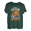 Herren Ich bin ein Zimmermann, die Person, die dein Mädchen Woodworking Grunge nennt T-Shirt