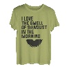 Ich liebe den Geruch von Sägemehl bei der morgendlichen Holzbearbeitung T-Shirt
