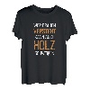 Wer Frauen Versteht Kann Auch Holz Schweißen Männer T-Shirt