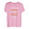 Wer Frauen Versteht Kann Auch Holz Schweißen Männer T-Shirt