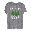 Ich Hasse Menschen Holz Ist Ok Holzfäller Baumfäller Wald T-Shirt