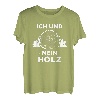 Ich und mein Holz - Brennholz Holzfäller Wald Geschenk T-Shirt