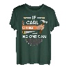 Lustiger Tischler-Holzarbeiter für Carl T-Shirt