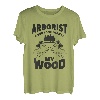 Arborist Everyone Wants My Woodworking Woodworker T-Shirt