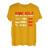 Ohne Holz ist alles doof - Lustiges Schreiner Tischler T-Shirt