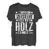 Wer Frauen Versteht Kann Auch Holz Schweissen Lustiges Holz T-Shirt