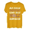 Wer Frauen versteht kann auch Holz schweissen Design T-Shirt