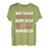 Wer Frauen versteht kann auch Holz schweissen Design T-Shirt