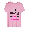 Ich holz immer mit Moderation Aperition Humor trinken Getränk T-Shirt