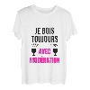Ich holz immer mit Moderation Aperition Humor trinken Getränk T-Shirt