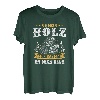 Ob Mein Holz Auch Gerade An Mich Denkt Holzfäller Baum Wald T-Shirt